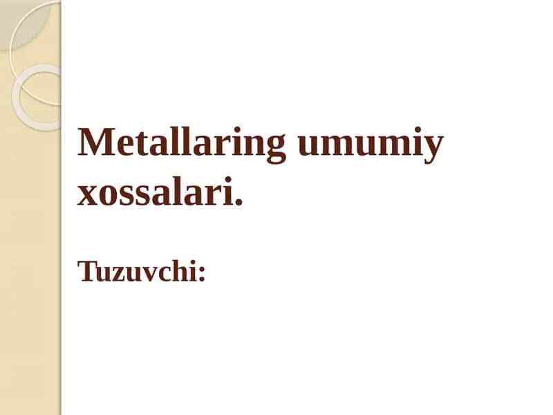Metallaring umumiy xossalari