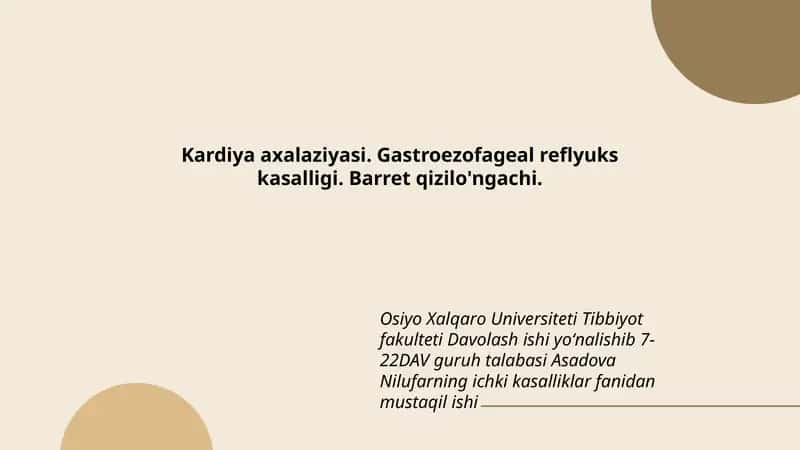 Kardiya axalaziyasi. Gastroezofageal reflyuks kasalligi. Barret qizilo'ngachi.