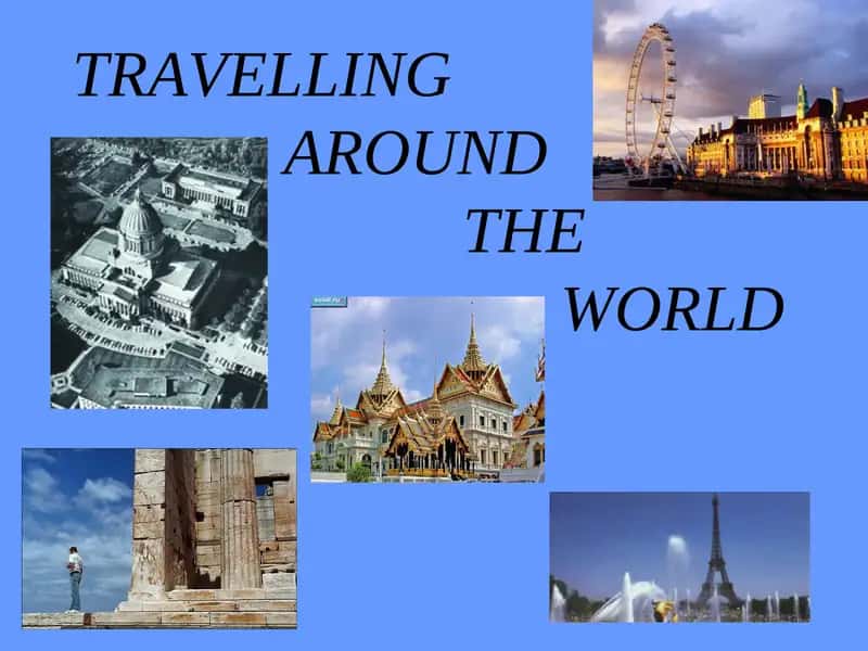 Travelling Around the World