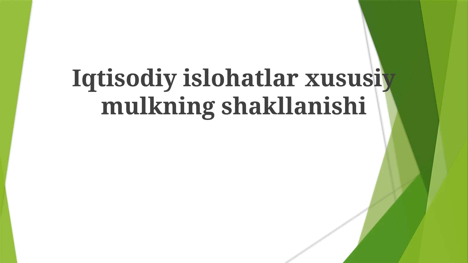 Iqtisodiy islohotlar xususiy mulkning shakllanishi