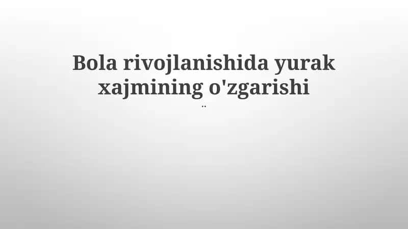 Yurak hajmi va nuqsonlari