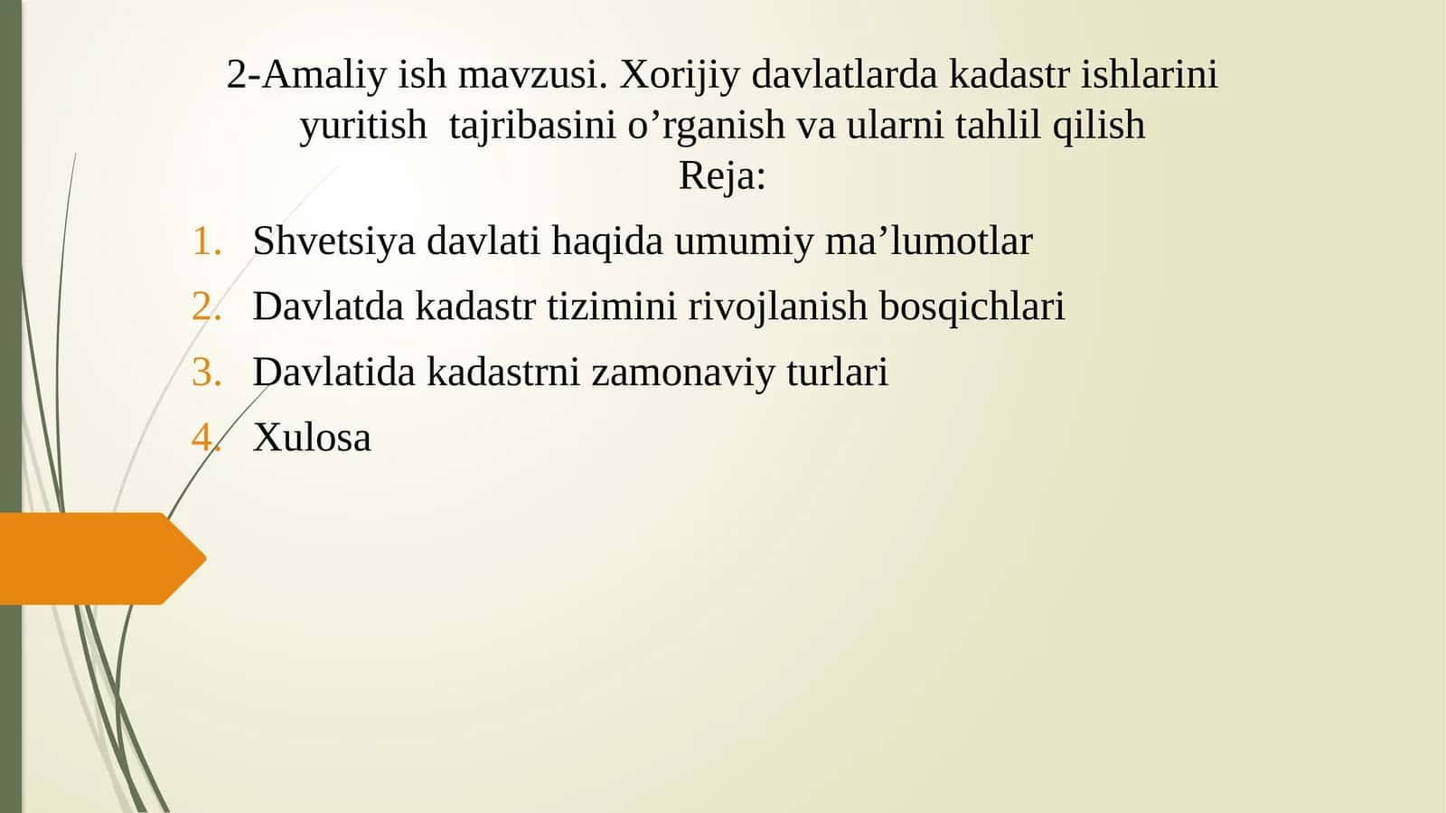 Xorijiy davlatlarda kadastr ishlarini yuritish  tajribasini o’rganish va ularni tahlil qilish