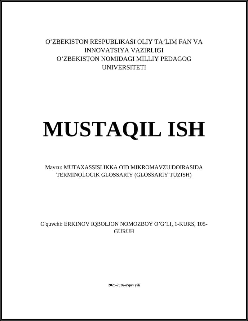 MUTAXASSISLIKKA OID MIKROMAVZU DOIRASIDA TERMINOLOGIK GLOSSARIY (GLOSSARIY TUZISH)
