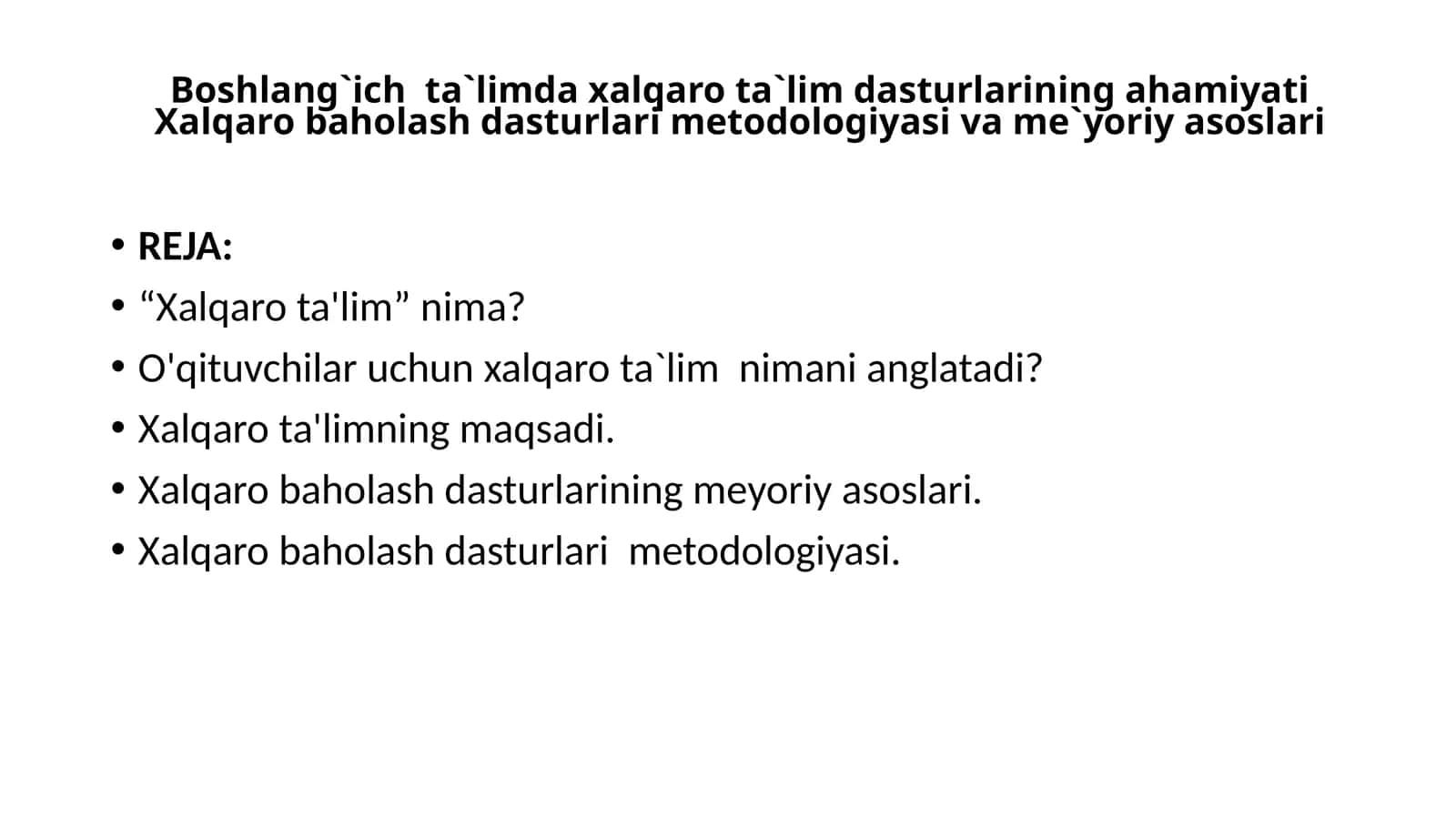 Xalqaro ta'lim dasturlari metodologiyasi va me'yoriy asoslari