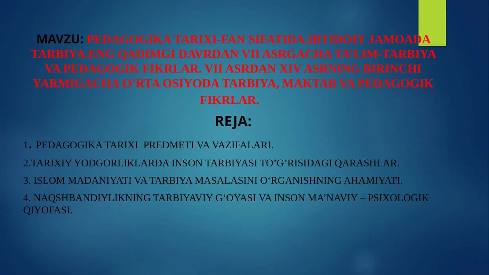 Pedagogika tarixi-fan si. Ibtidoiy jamaat tarbiya