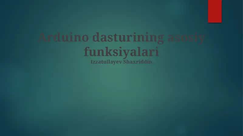 Arduino dasturining asosiy funksiyalari