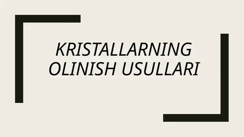 Kristallarning olinish usullari