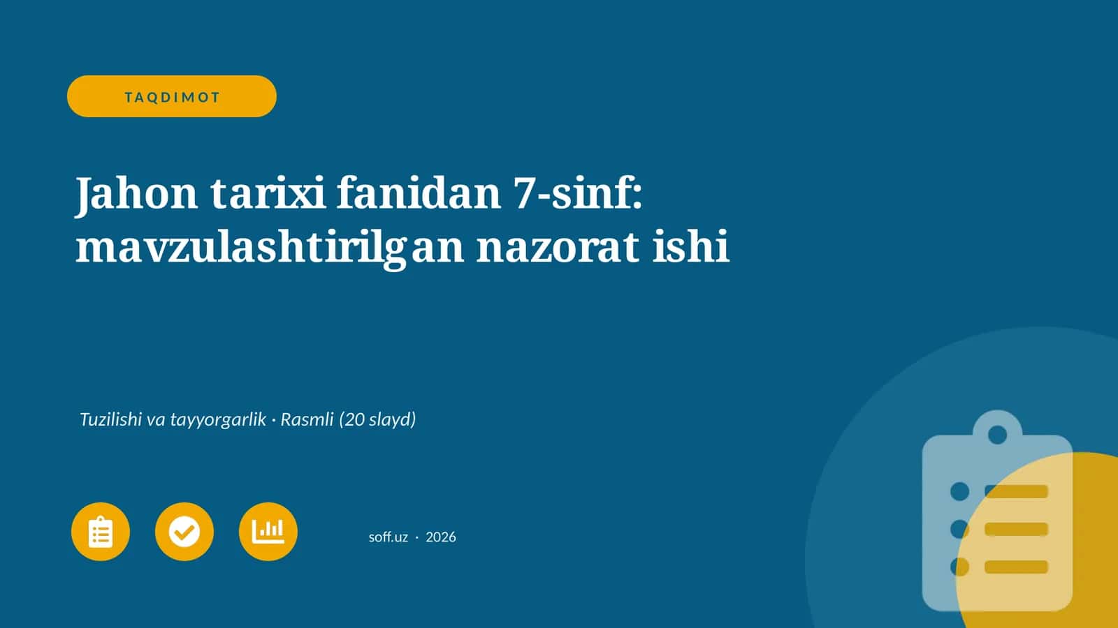 Jahon tarixi fanidan 7-sinf: mavzulashtirilgan nazorat ishi