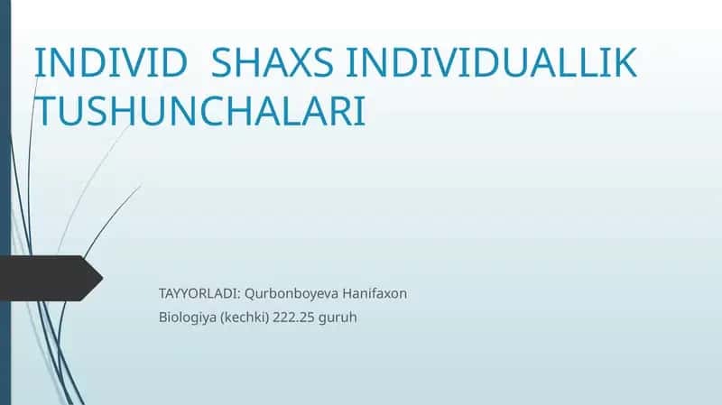 Individ shaxs va individuallik tushunchasi