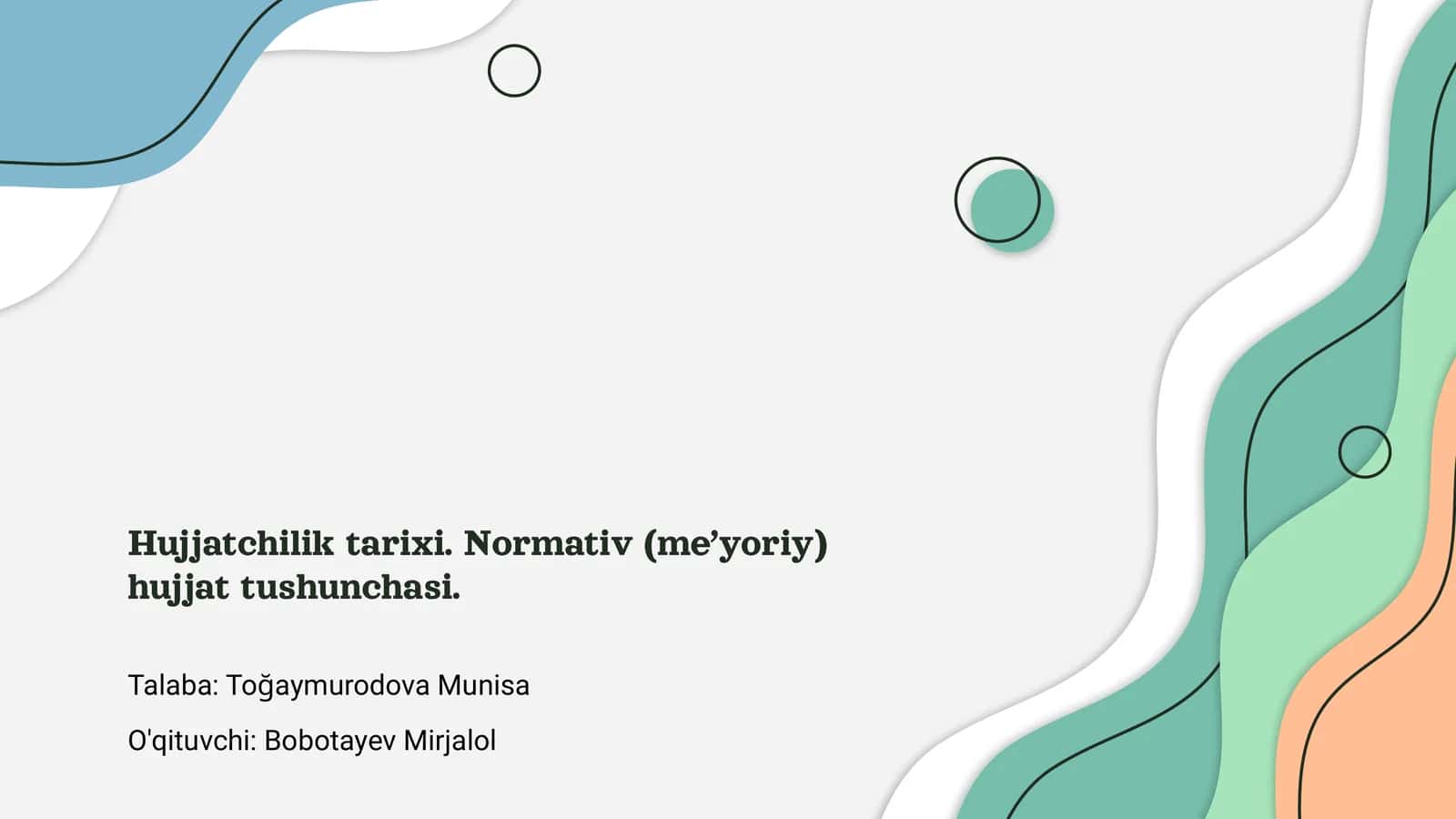 Hujjatchilik tarixi. Normativ (me’yoriy) hujjat tushunchasi