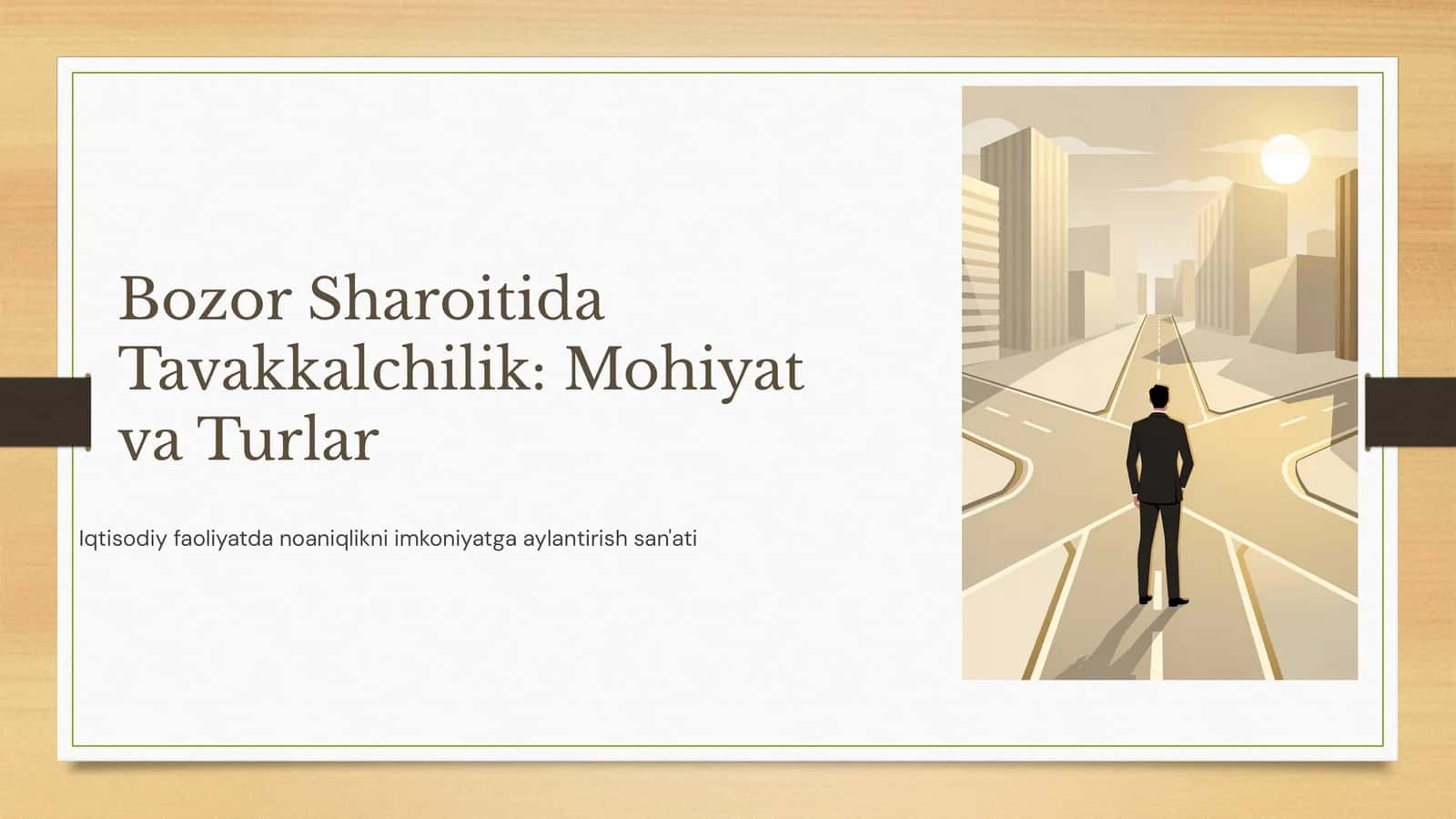 Bozor Sharoitida Tavakkalchilik: Mohiyat va Turlar