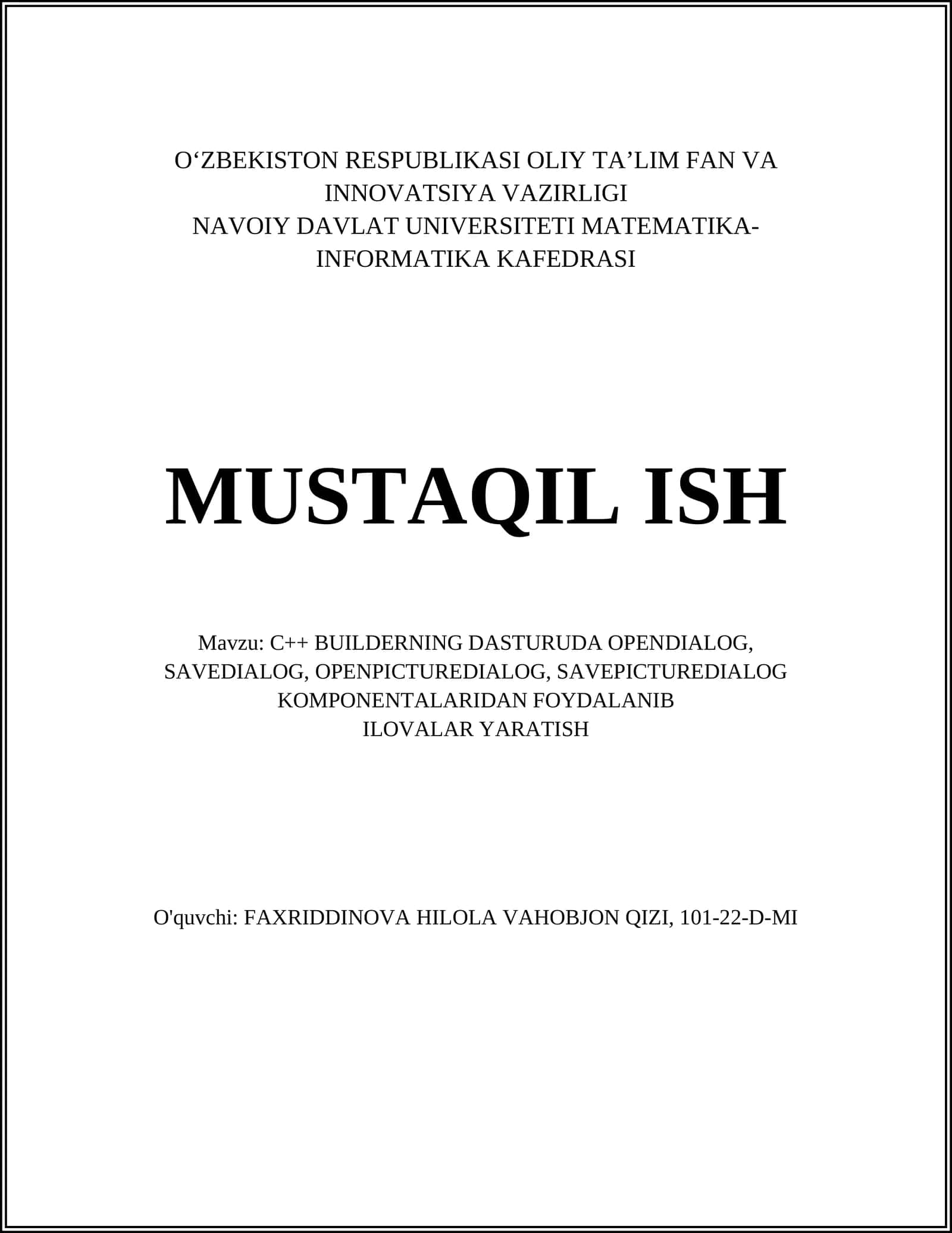 C++ BUILDERNING DASTURUDA OPENDIALOG, SAVEDIALOG, OPENPICTUREDIALOG, SAVEPICTUREDIALOG KOMPONENTALARIDAN FOYDALANIB ILOVALAR YARATISH