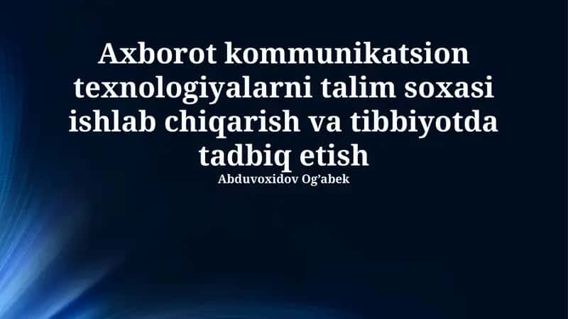 Ta'limda axborot-kommunikatsiya texnologiyalari (AKT)