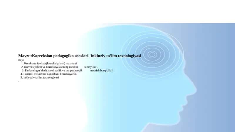 Korreksion pedagogika asoslari. Inkluziv ta’lim texnologiyasi