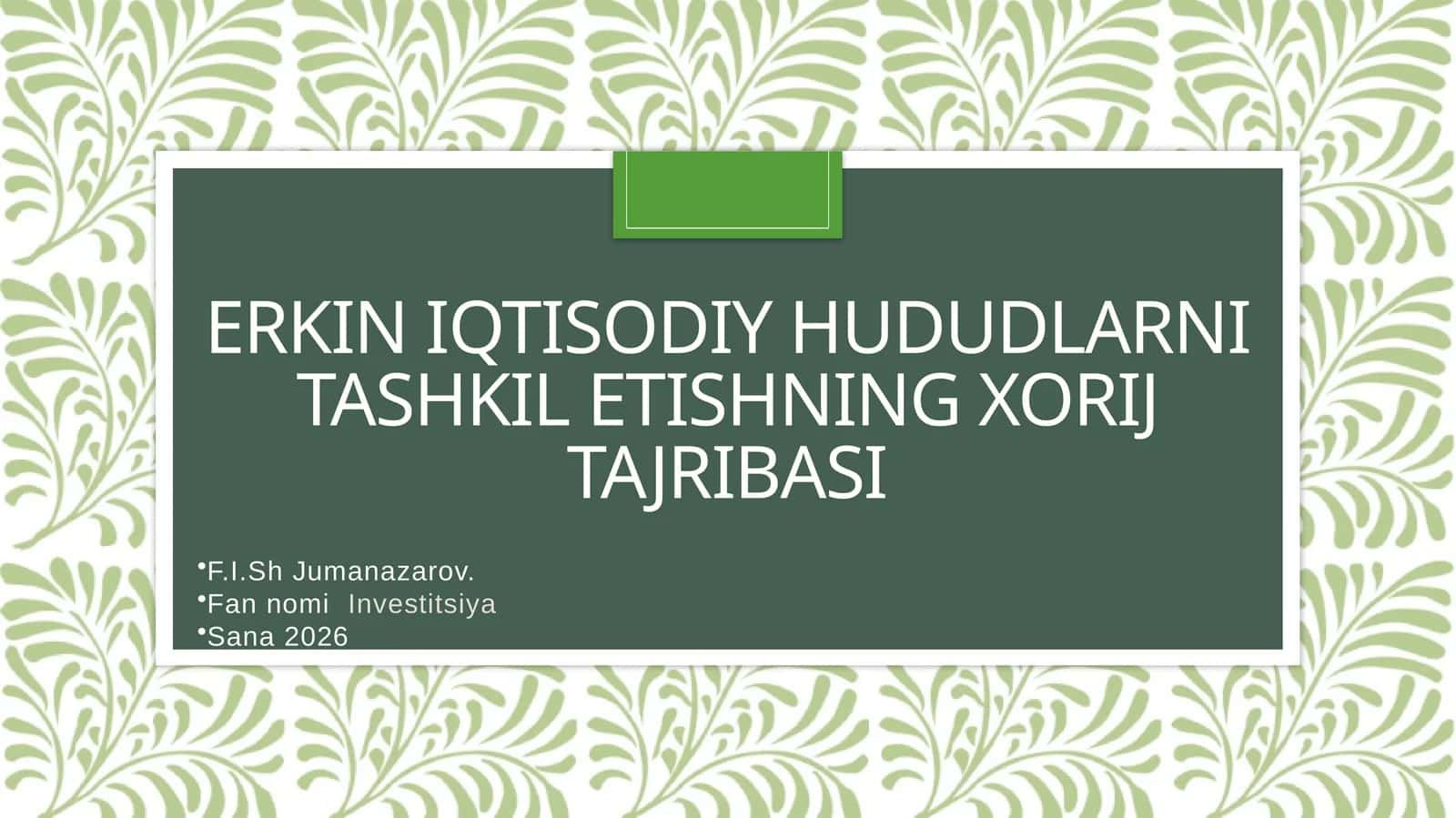 Erkin iqtisodiy hududlarni tashkil etishning xorij tajribas