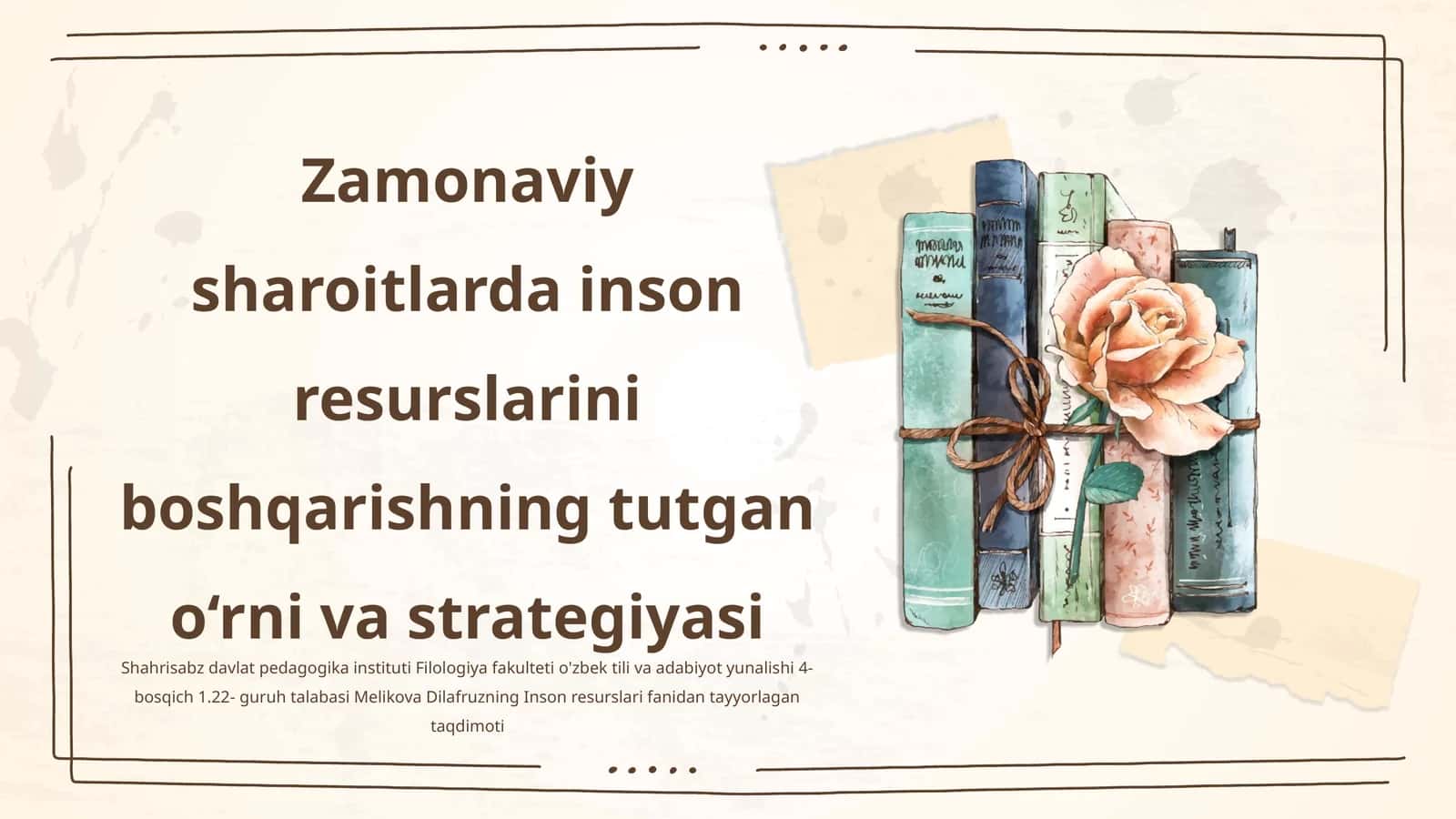 Zamonaviy sharoitlarda inson resurslarini boshqarishning tutgan o‘rni va strategiyasi