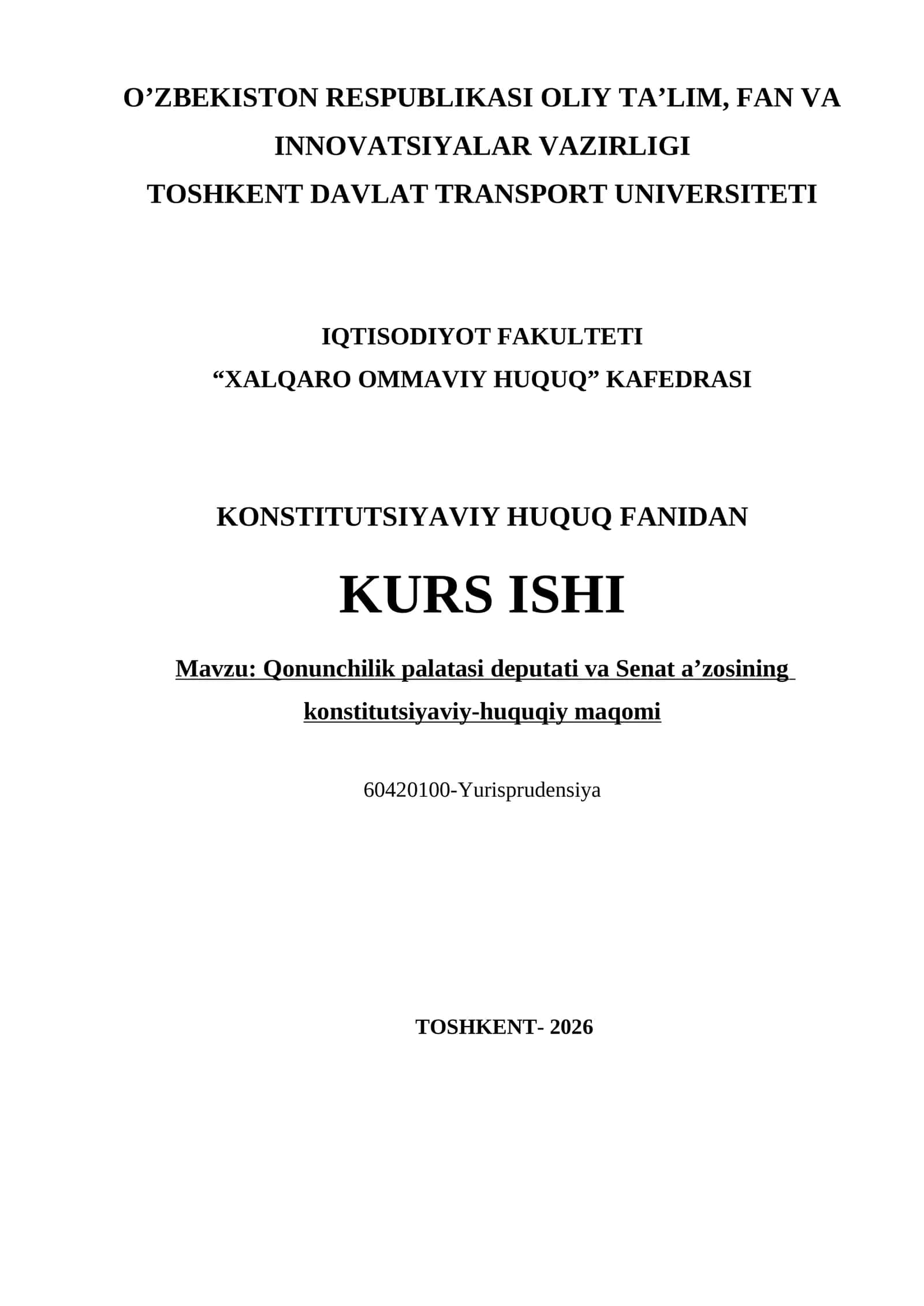 Qonunchilik palatasi deputati va Senat a’zosining konstitutsiyaviy-huquqiy maqomi kurs ishi