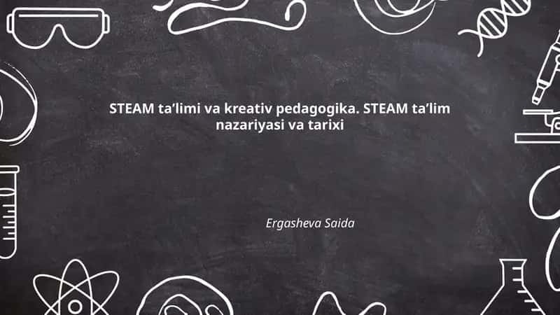 STEAM ta'limi va kreativ pedagogika