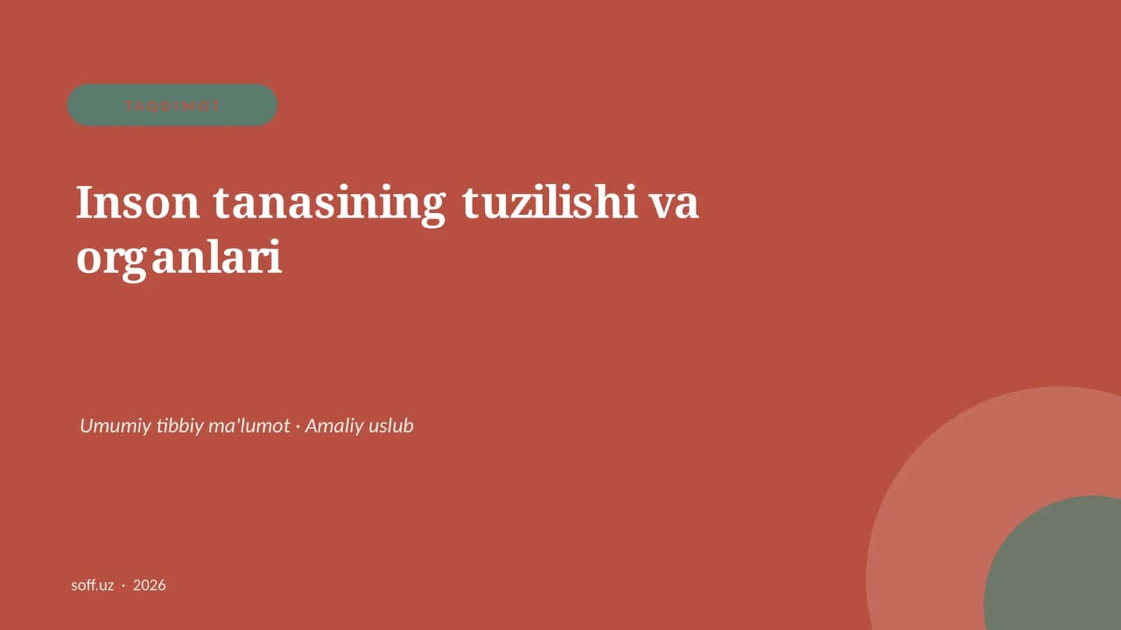 Inson tanasining tuzilishi va organlari