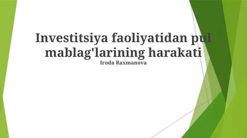 Investitsiya faoliyatidan pul mablag'larining harakati