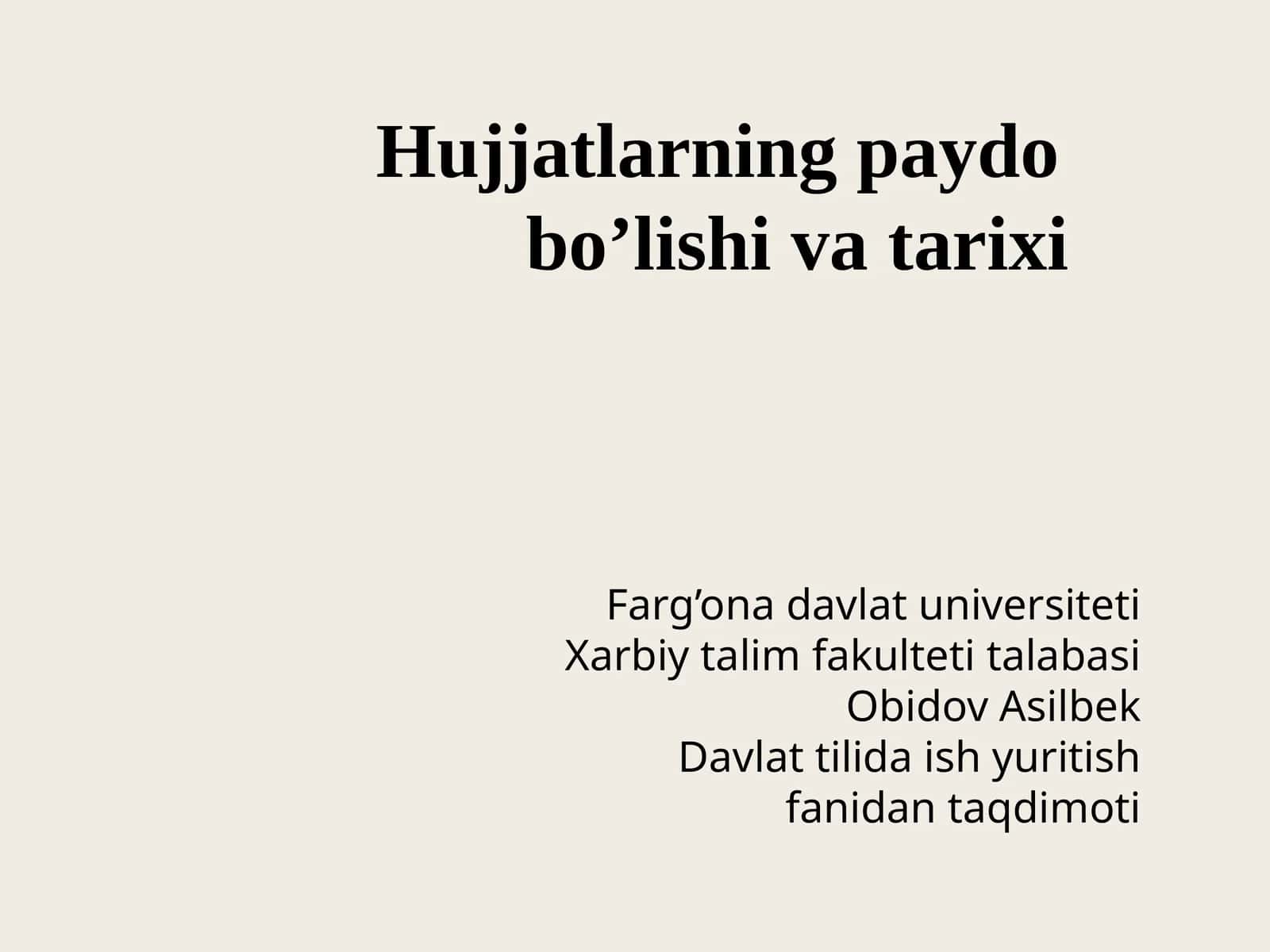 Hujjatlarning Paydo bo'lishi va tarixi
