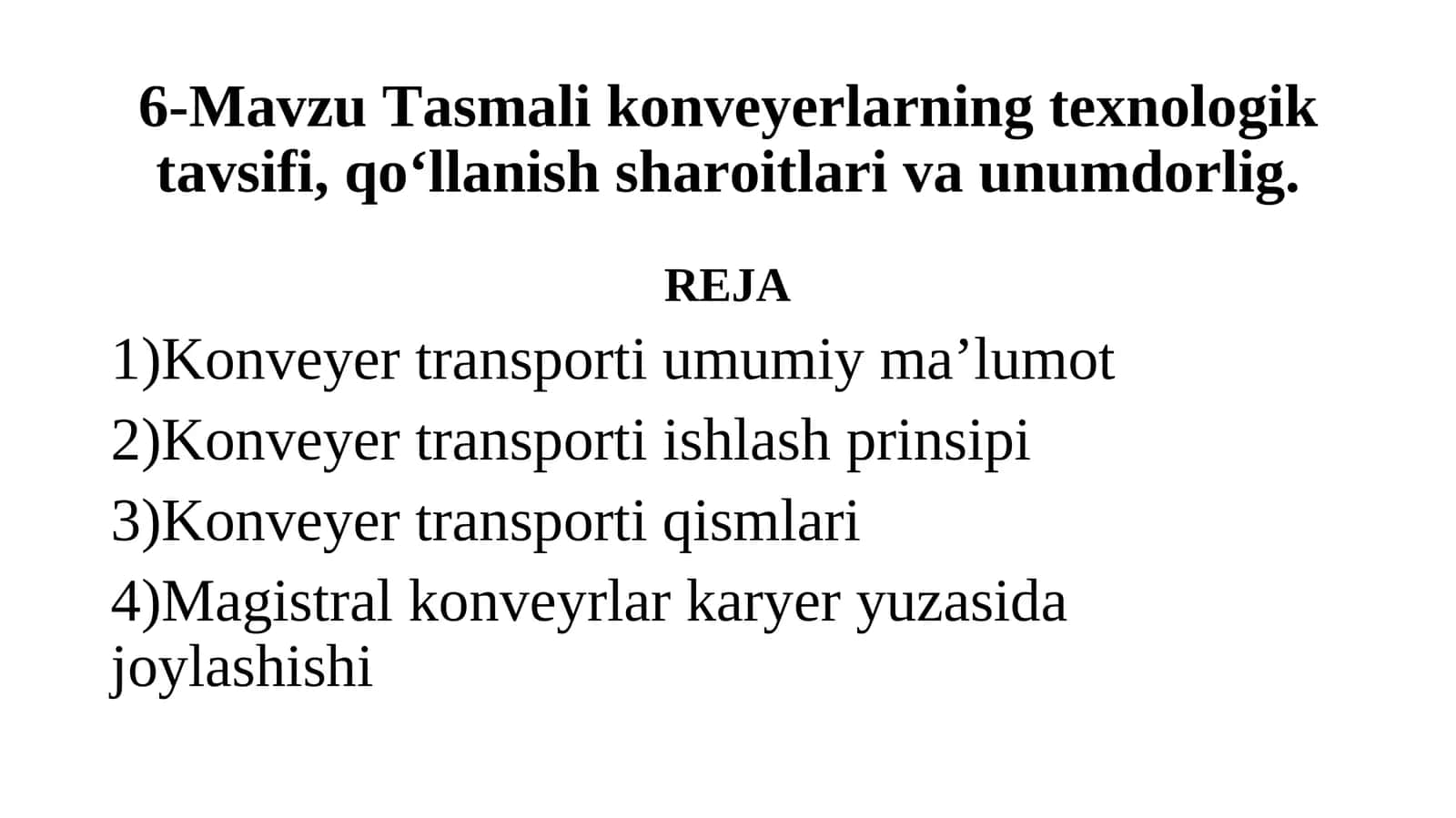 Tasmali konveyerlarning texnologik tavsifi