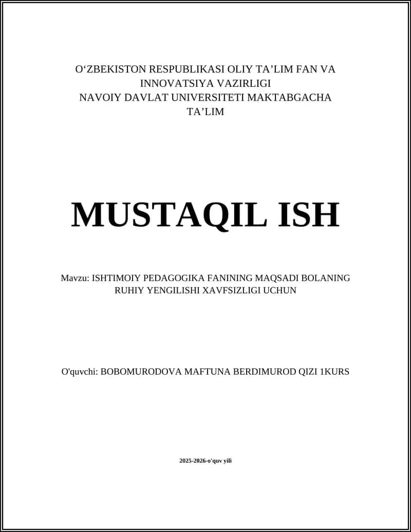 ISHTIMOIY PEDAGOGIKA FANINING MAQSADI BOLANING RUHIY YENGILISHI XAVFSIZLIGI UCHUN