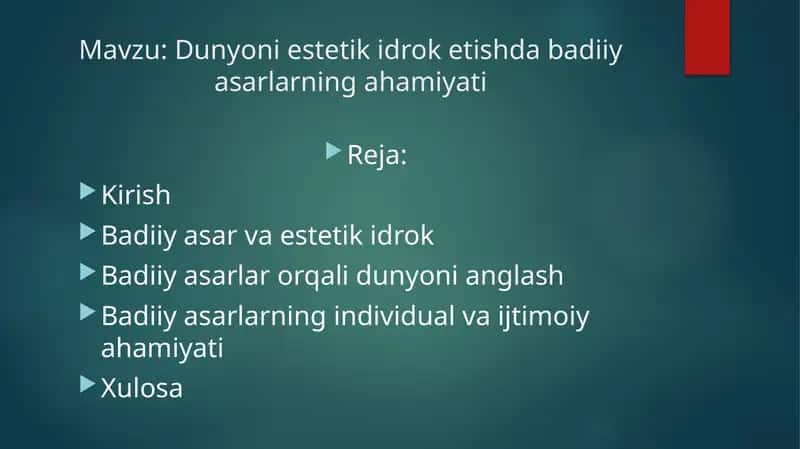 Dunyoni estetik idrok etishda badiiy asarlarning ahamiyati