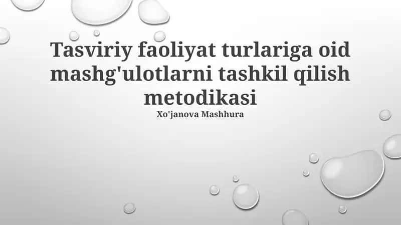 Tasviriy faoliyat turlariga oid mashg'ulotlarni tashkil qilish metodikasi