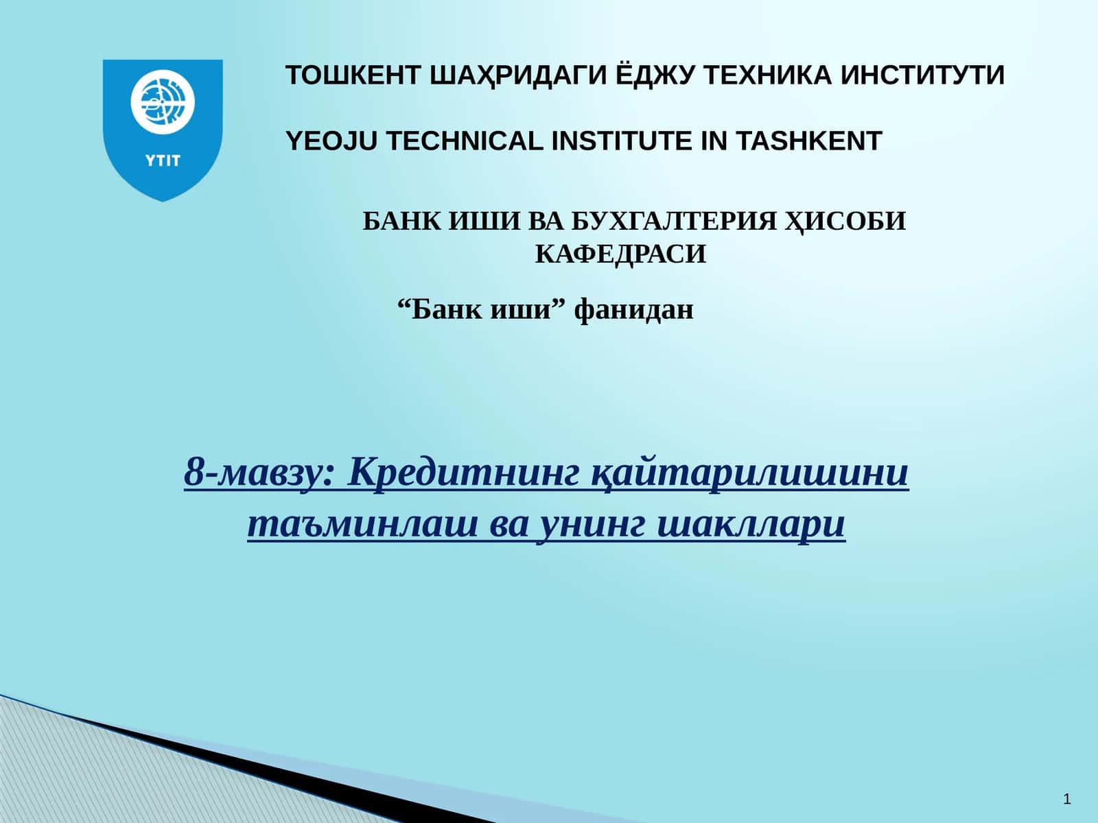 Кредитнинг қайтарилишини таъминлаш ва унинг шакллари