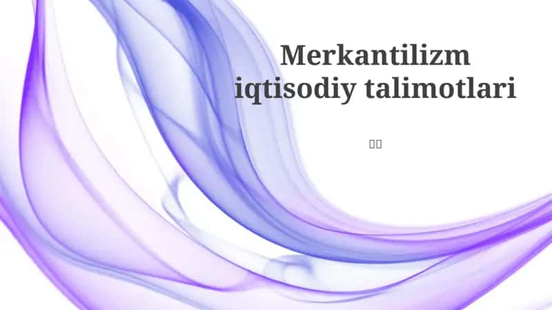 Merkantilizm iqtisodiy talimotlari