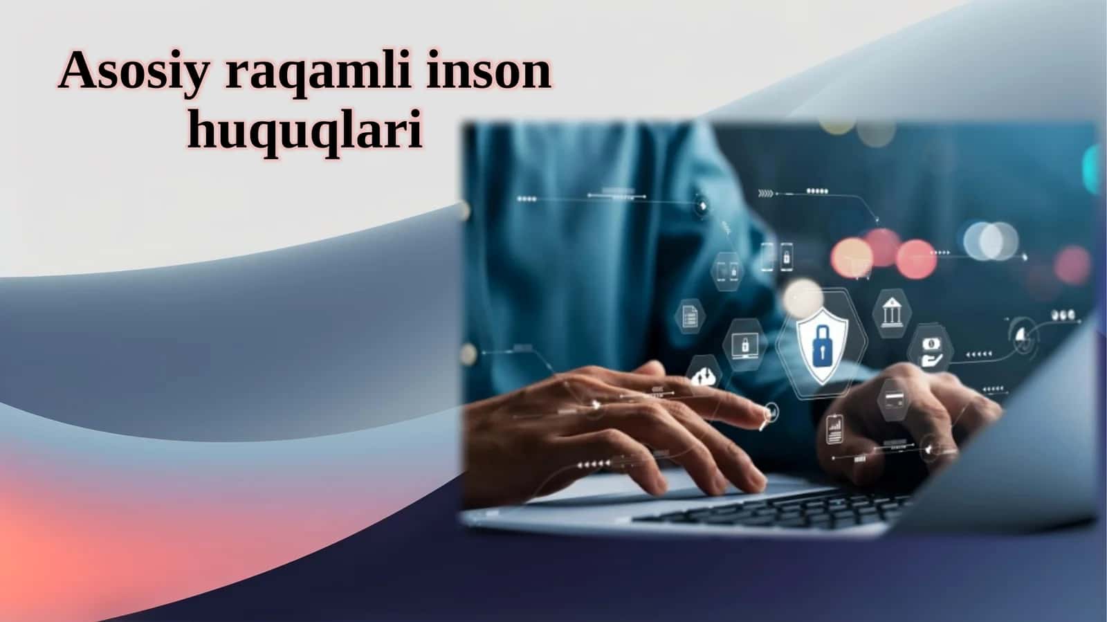 Asosiy raqamli inson huquqlari