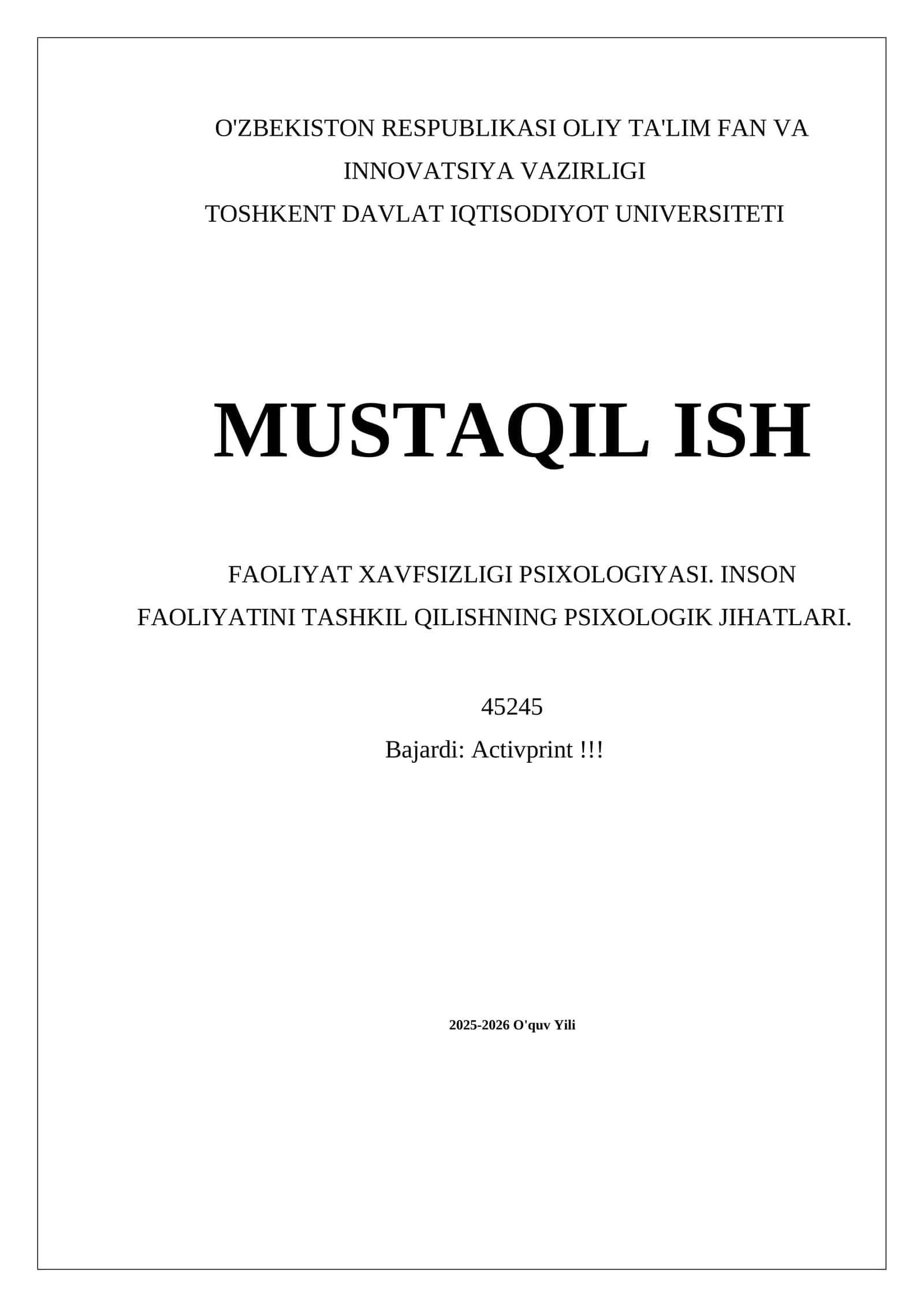 FAOLIYAT XAVFSIZLIGI PSIXOLOGIYASI. INSON FAOLIYATINI TASHKIL QILISHNING PSIXOLOGIK JIHATLARI