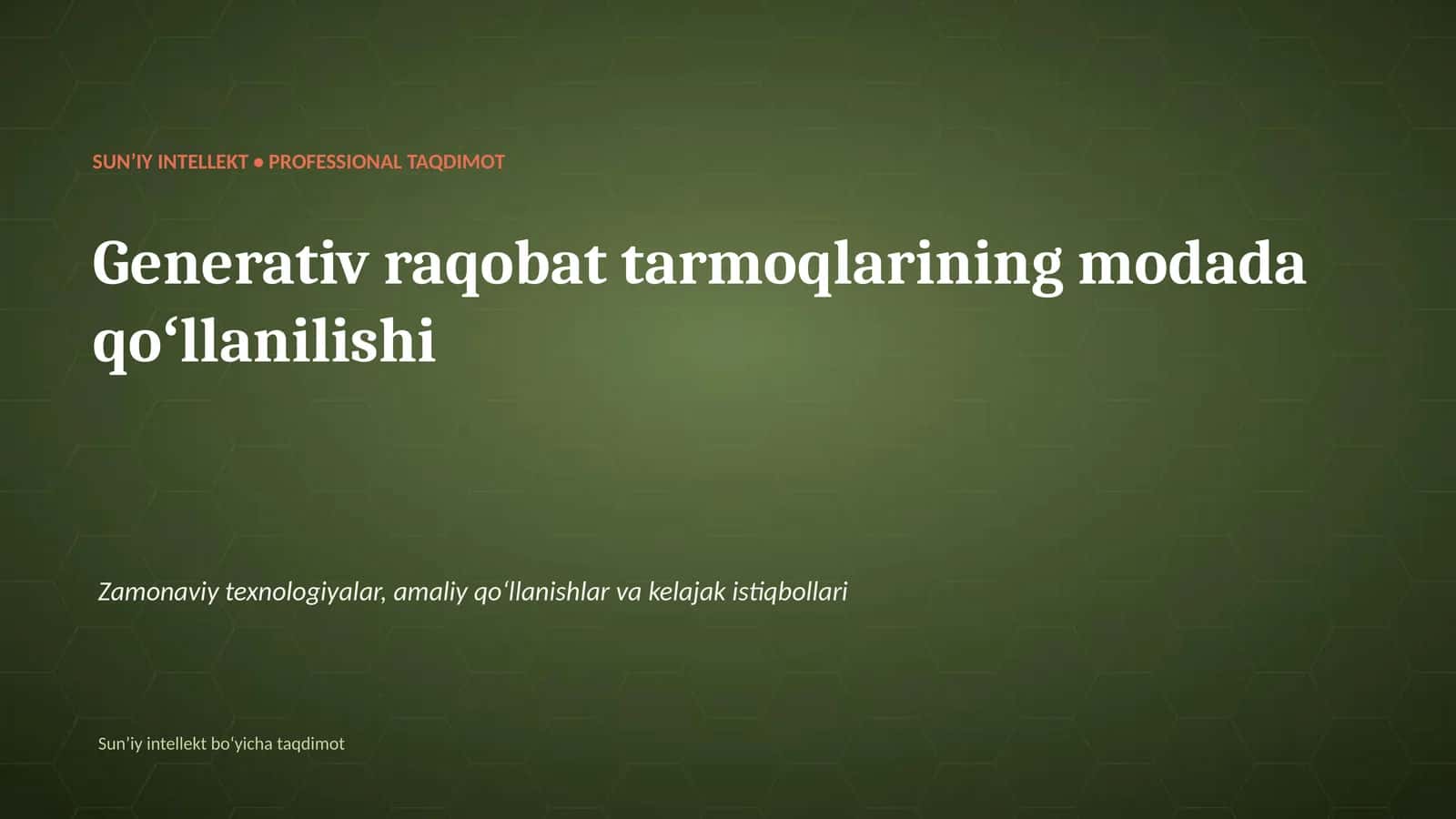 SUNʼIY INTELLEKT • PROFESSIONAL TAQDIMOT