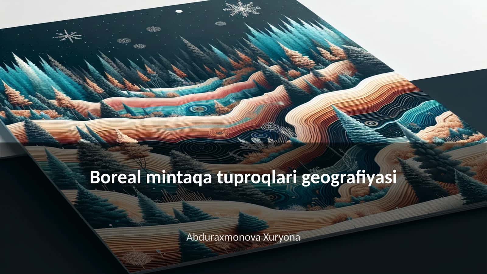 Boreal mintaqa tuproqlari geografiyasi