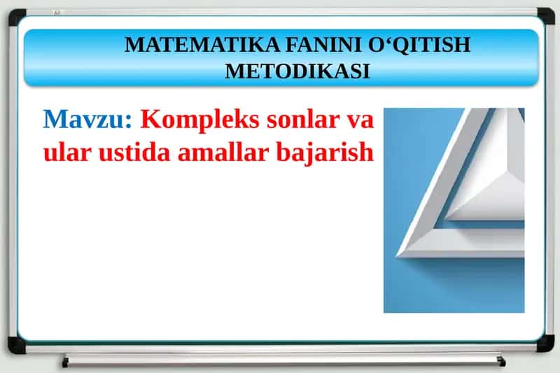 MATEMATIKA FANINI O‘QITISH METODIKASI