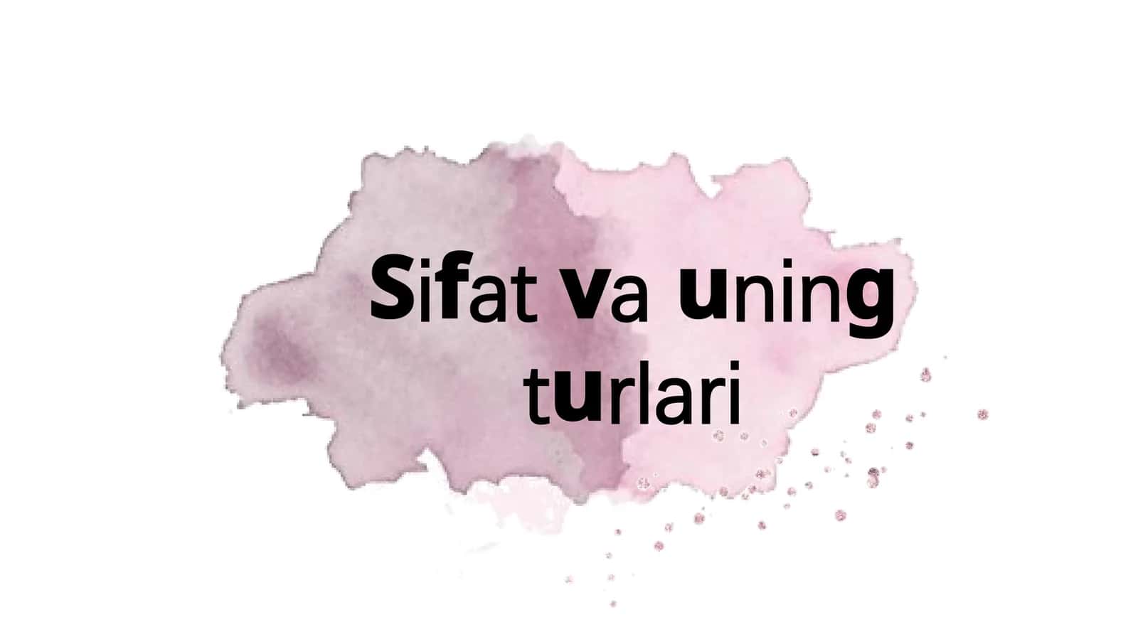 Sifat va uning turlari