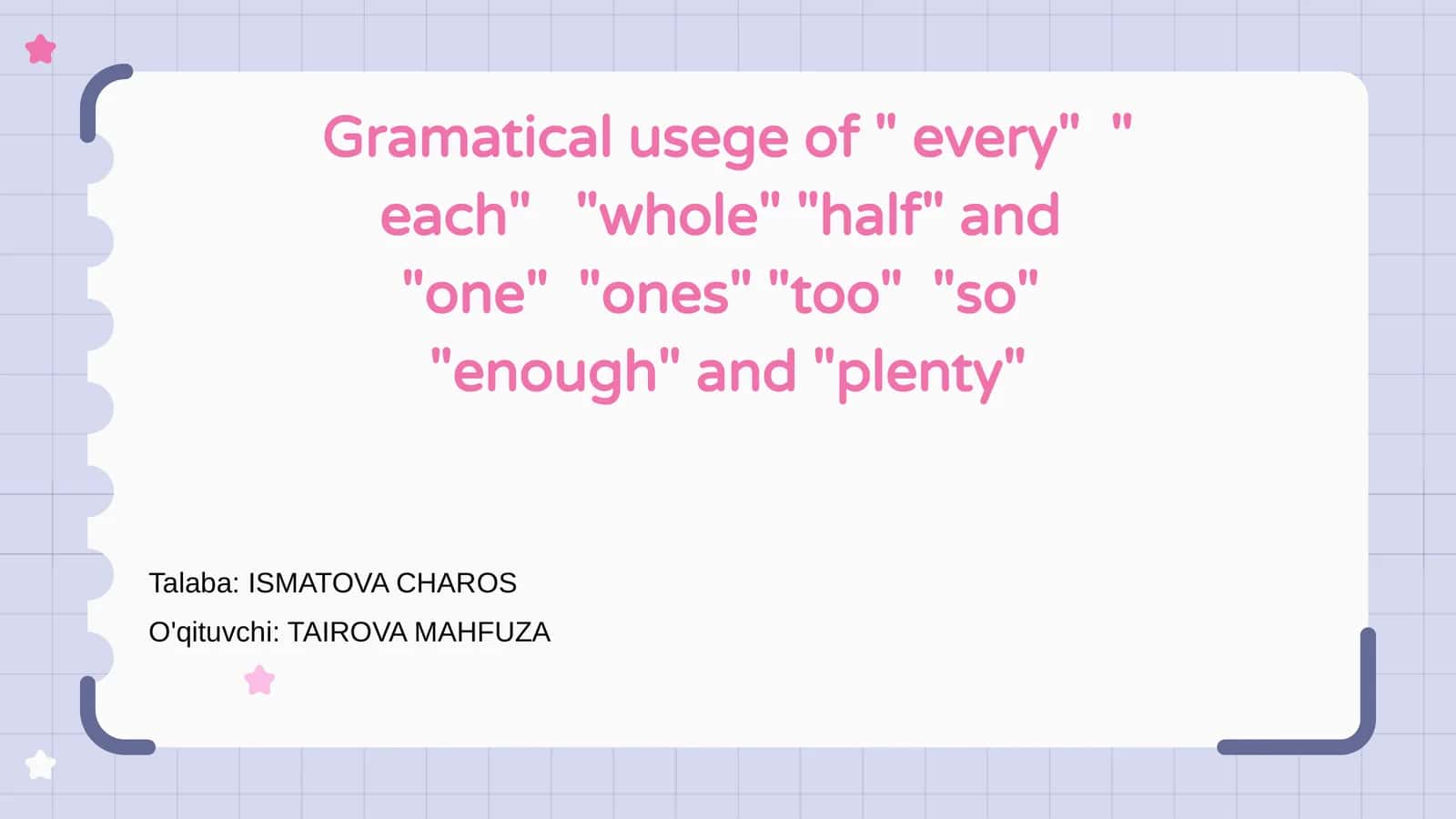 Har xil "every" va "each" ning grammatik qoidalari
