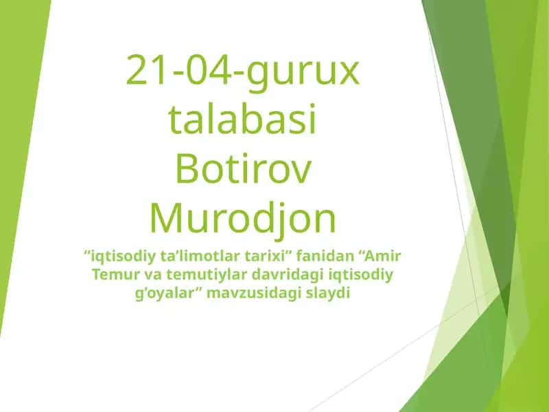 Amir Temur va temuriylar davridagi iqtisodiy g’oyalar
