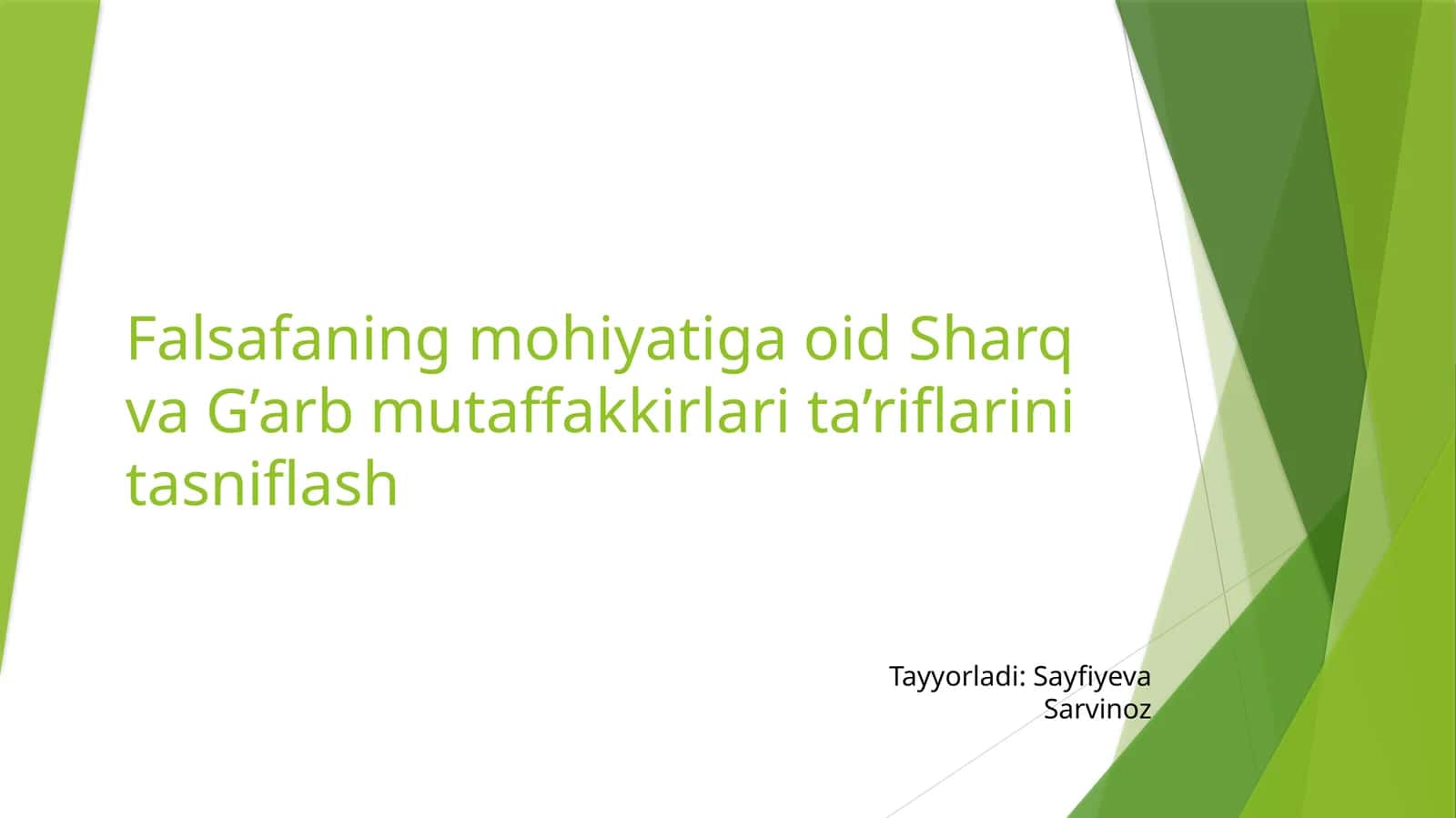 Falsafaning mohiyatiga oid Sharq va G’arb mutaffakkirlari ta’riflarini tasniflash