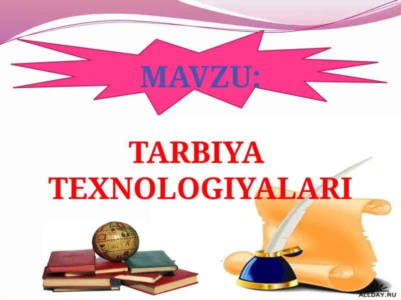 Tarbiya Texnologiyalari