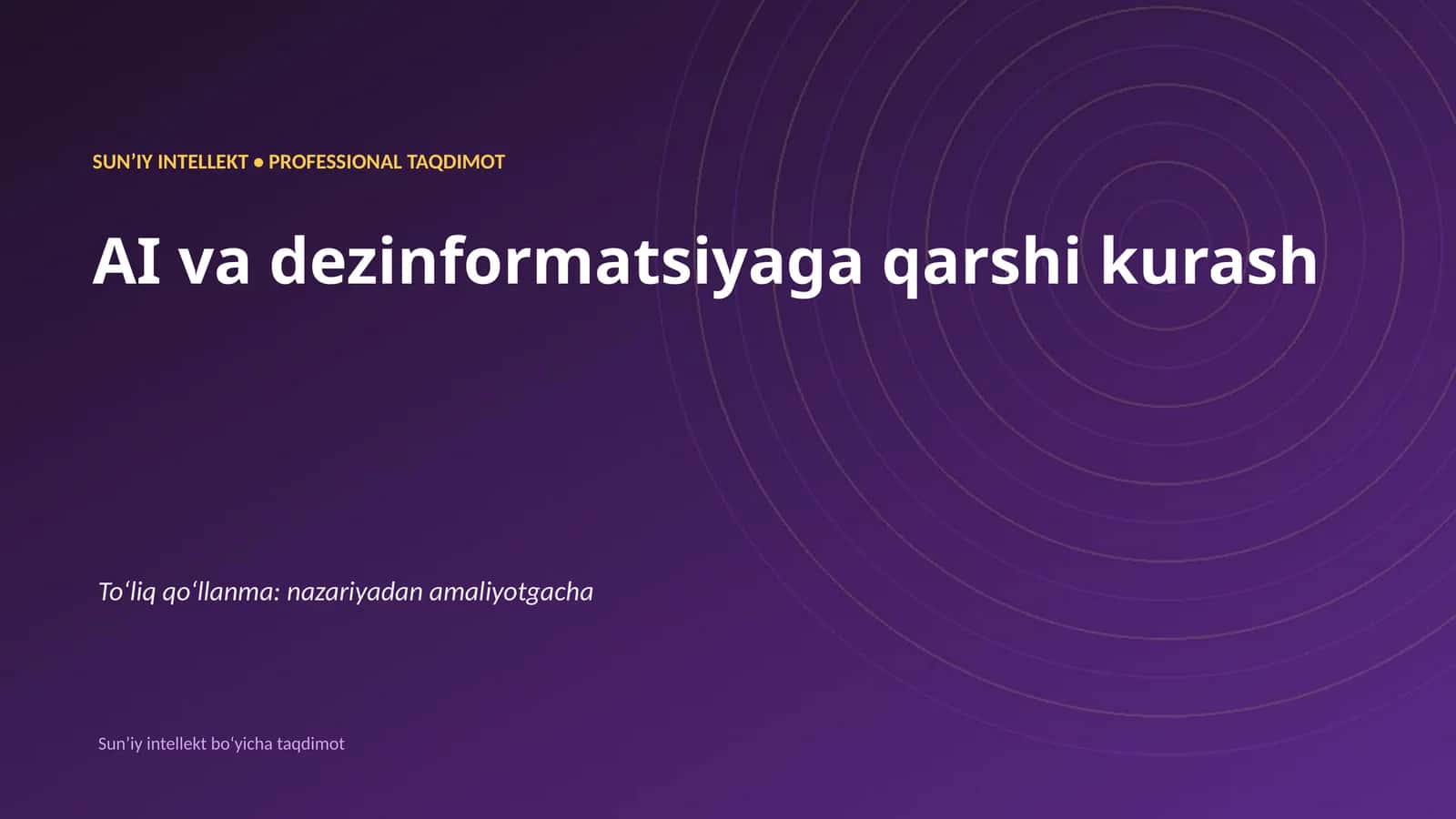 SUNʼIY INTELLEKT • PROFESSIONAL TAQDIMOT