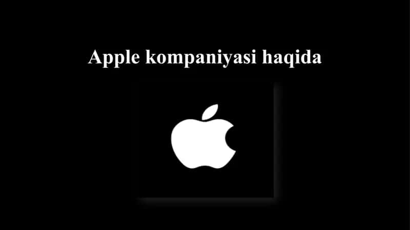 Apple kompaniyasi haqida