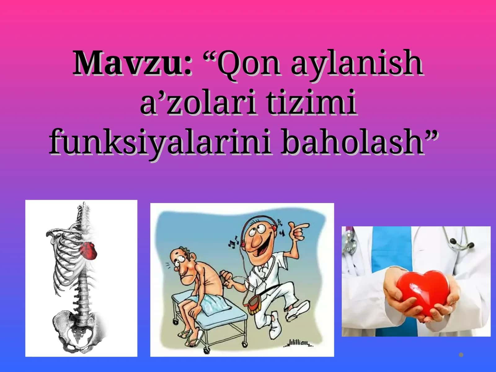 "Qon aylanish a'zolari tizimini baholash"