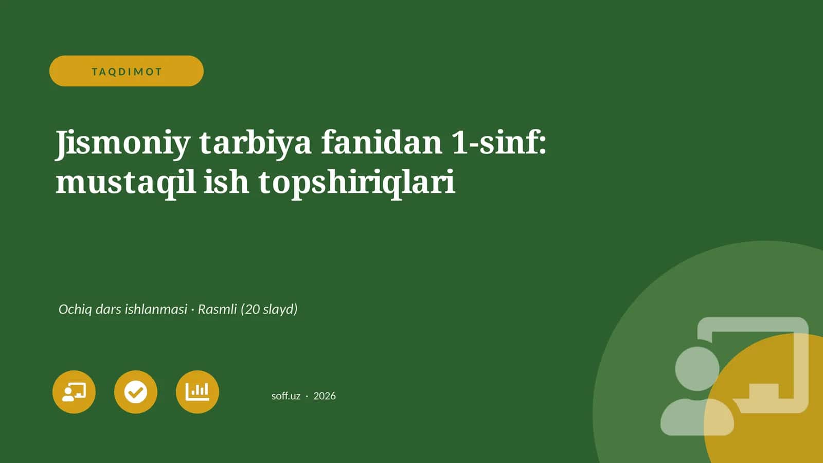 Jismoniy tarbiya fanidan 1-sinf: mustaqil ish topshiriqlari