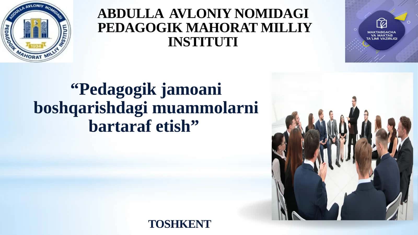Pedagogik jamoani boshqarishdagi muammolarni bartaraf etish