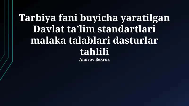 Tarbiya fani buyicha yaratilgan Davlat taʼlim standartlari malaka talablari dasturlar tahlili