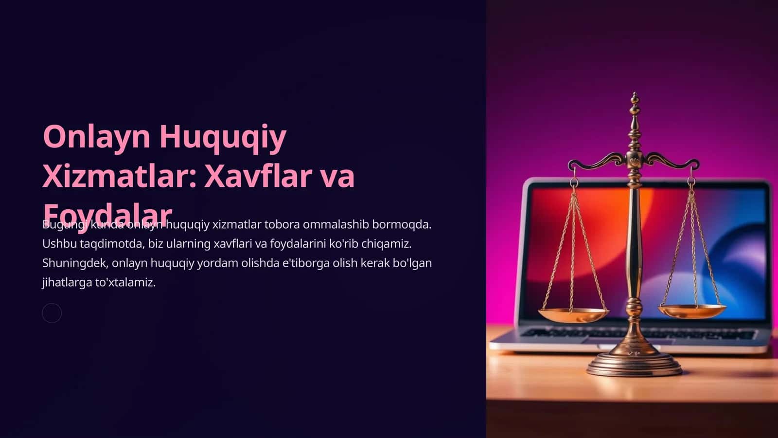 Onlayn Huquqiy Xizmatlar: Xavflar va Foydalar