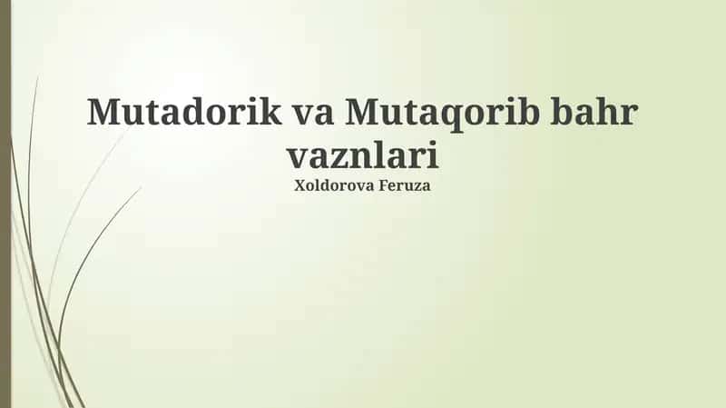 Mutadorik va Mutaqorib bahr vaznlari