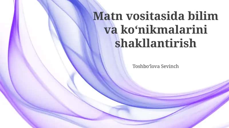 Bilim va ko'nikmalarini shakllantirish